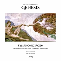 Премьера записи симфонической  поэмы "Genesis" композитора Баруха Берлинера в исполнении МГАСО